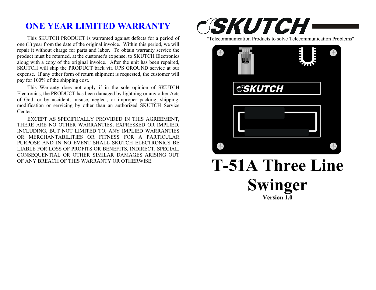 One year limited warranty, T-51a three line swinger | Skutch Electronics T-51A User Manual | Page 2 / 2