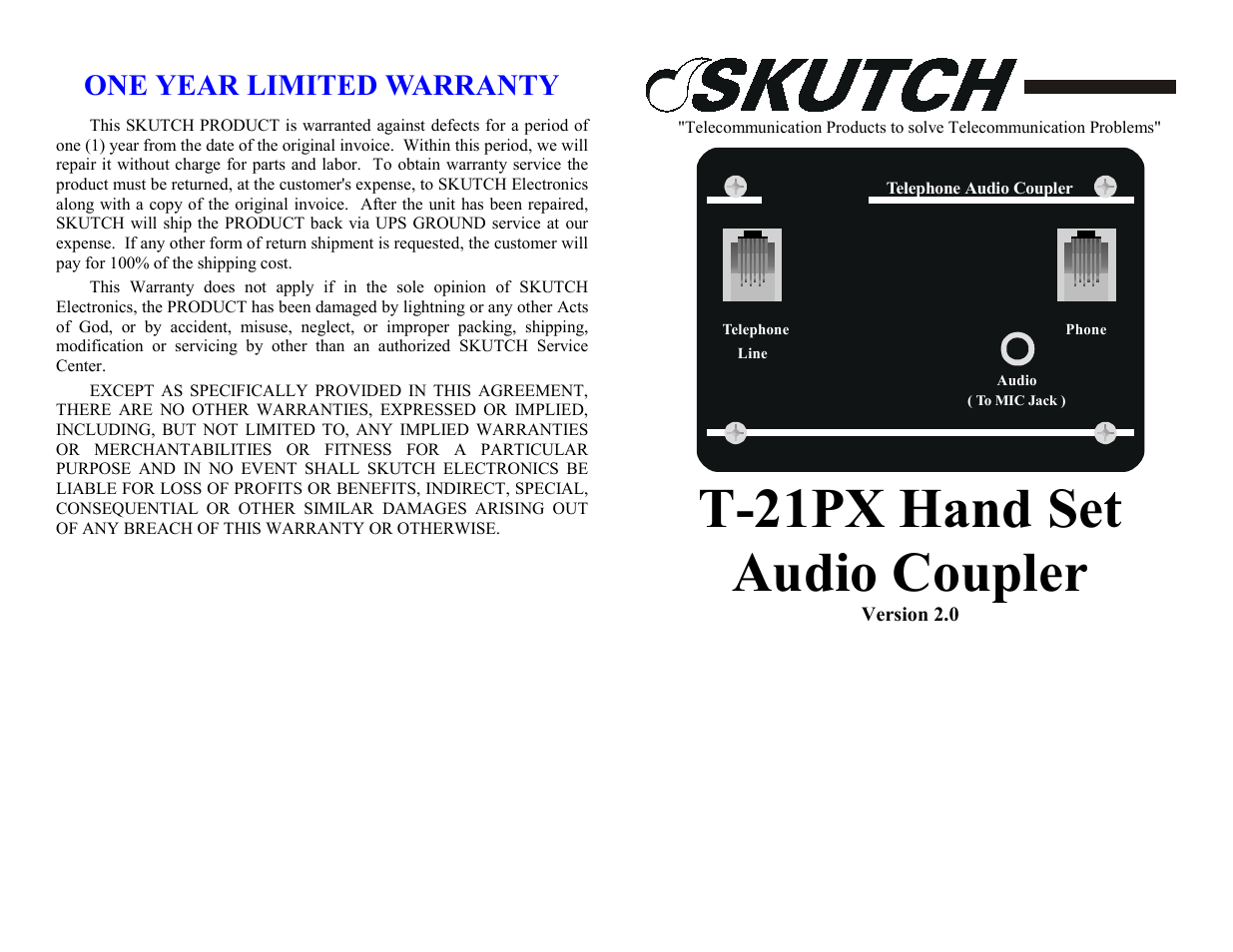 One year limited warranty, T-21px hand set audio coupler, T-2 1 p | Skutch Electronics T-21PX User Manual | Page 2 / 2