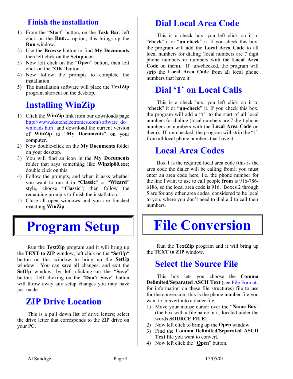 Finish the installation, Installing winzip, Program setup | Zip drive location, Dial local area code, Dial ‘1’ on local calls, Local area codes, File conversion, Select the source file, Select the destination file | Skutch Electronics BA-1000 User Manual | Page 4 / 6