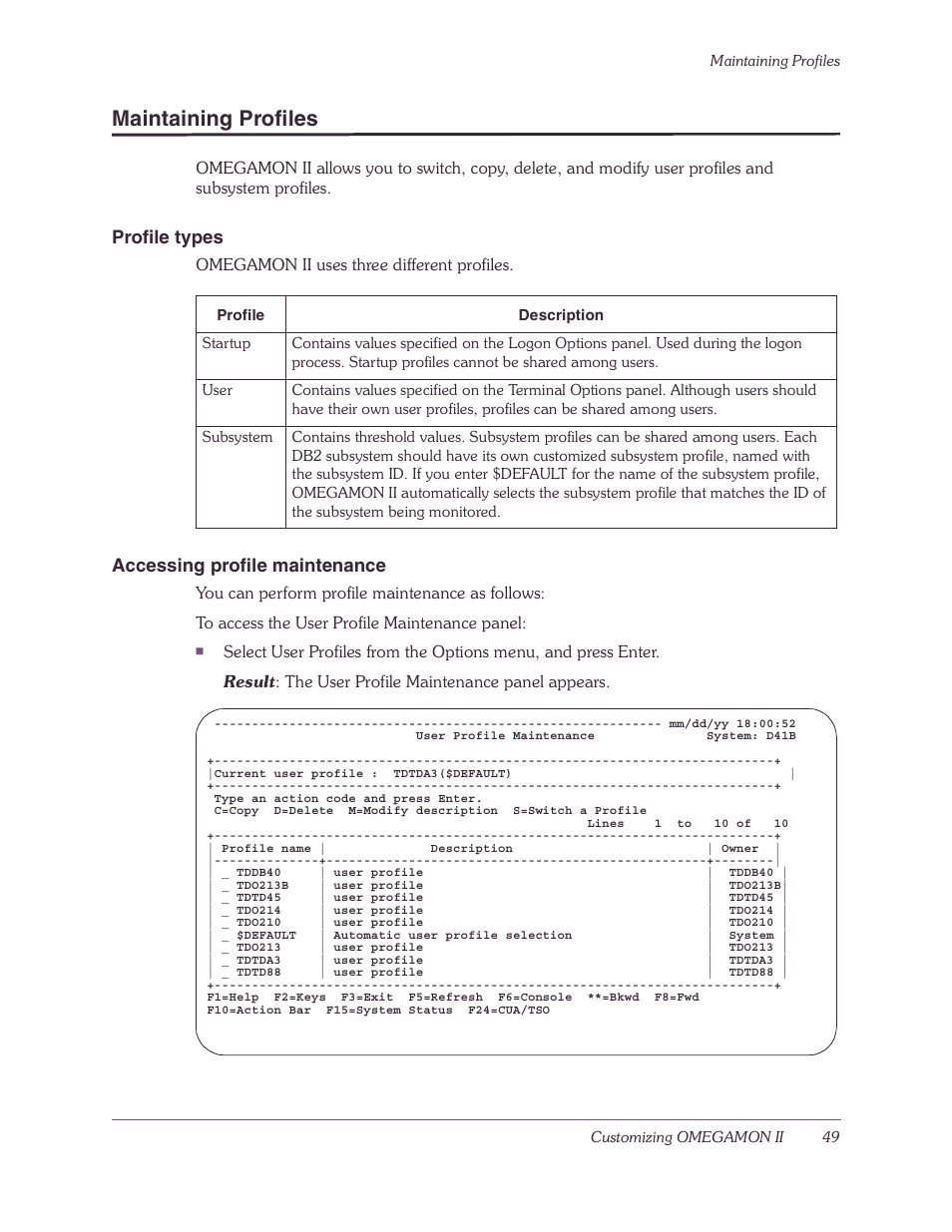 Maintaining profiles, Profile types, Accessing profile maintenance | Candle-lite DB2 User Manual | Page 49 / 132