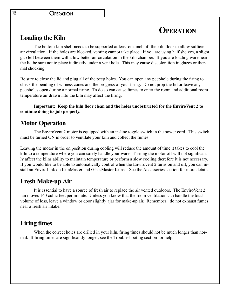 Loading the kiln, Motor operation, Fresh make-up air | Firing times, Peration | Skutt EnviroVent 2 User Manual | Page 12 / 16