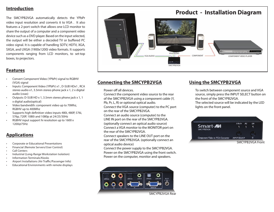 Product - installation diagram, Introduction, Connecting the smcypb2vga | Using the smcypb2vga, Applications, Features | Smart Avi SMCYPB2VGA User Manual | Page 2 / 2