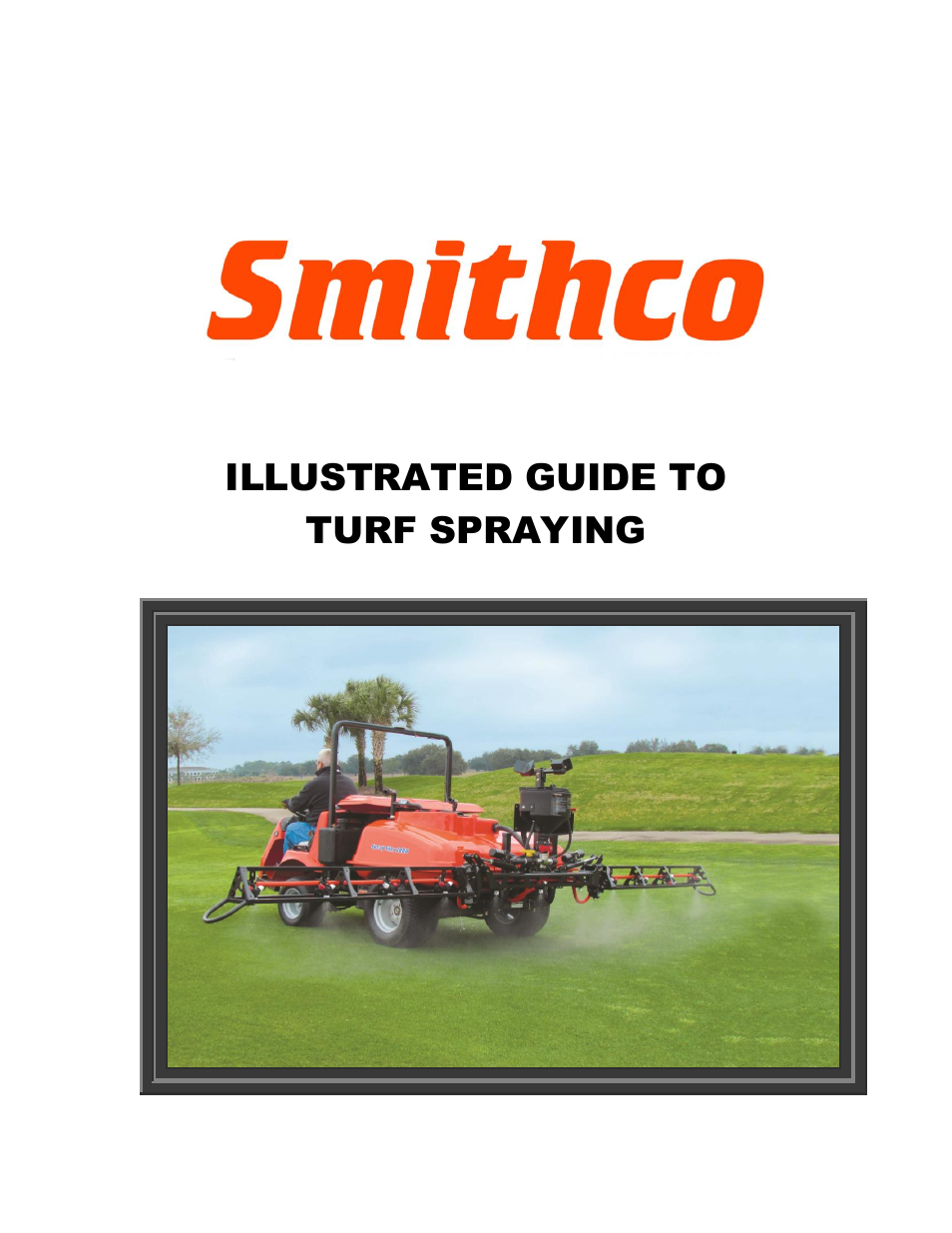 Smithco Turf Spraying Guide User Manual | 33 pages