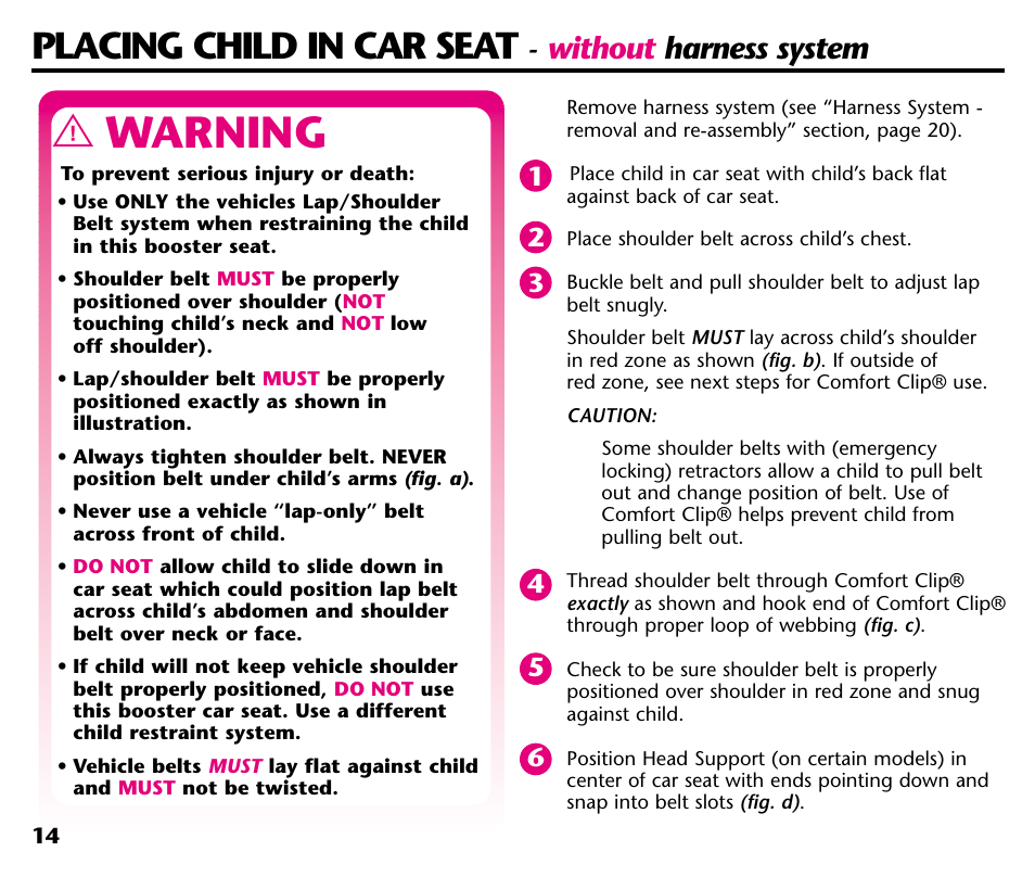 Warning, Placing child in car seat, Without harness system | Century Deluxe Series User Manual | Page 16 / 40