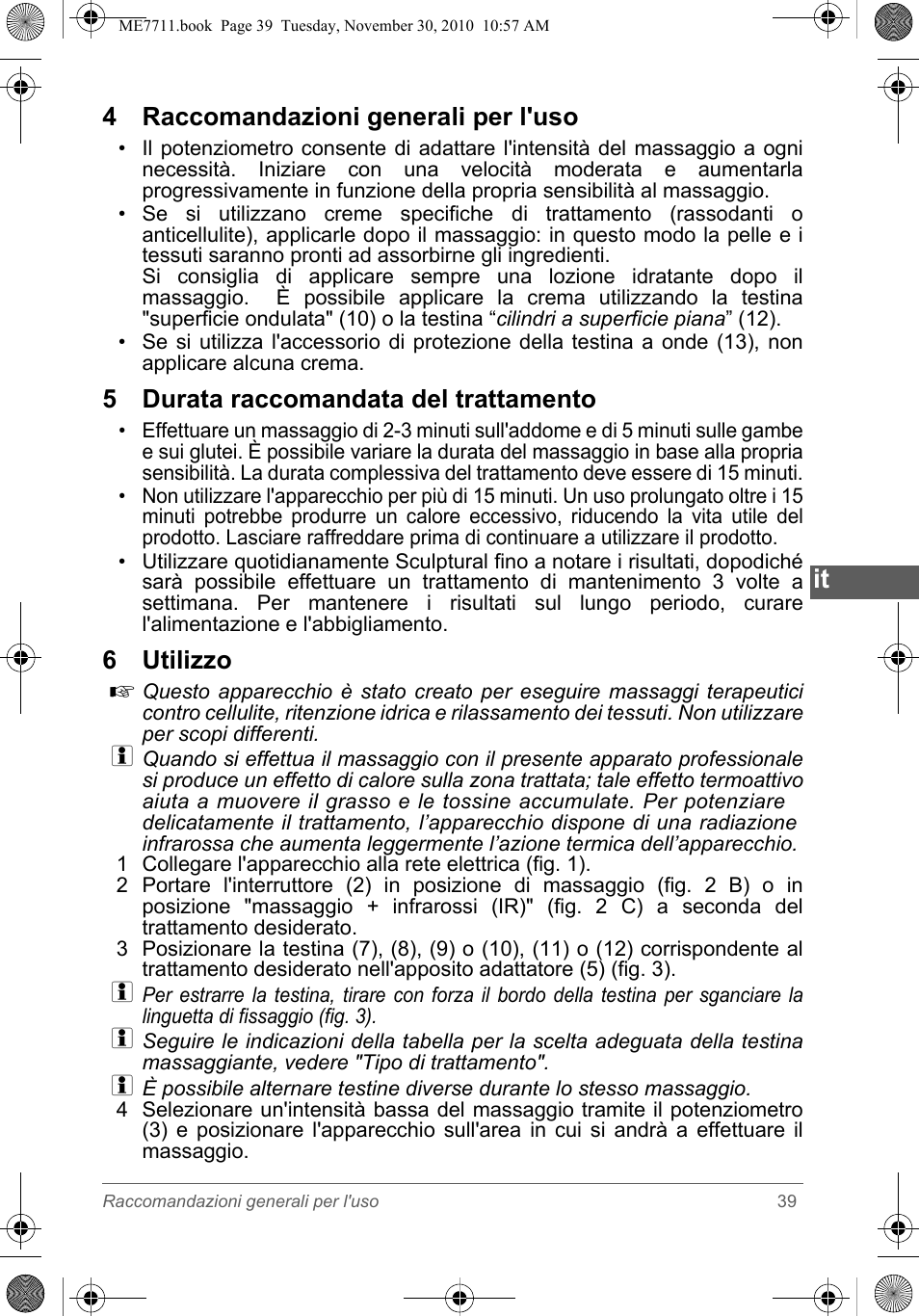 4 raccomandazioni generali per l'uso, 5 durata raccomandata del trattamento, 6 utilizzo | SOLAC ME7711 User Manual | Page 39 / 48