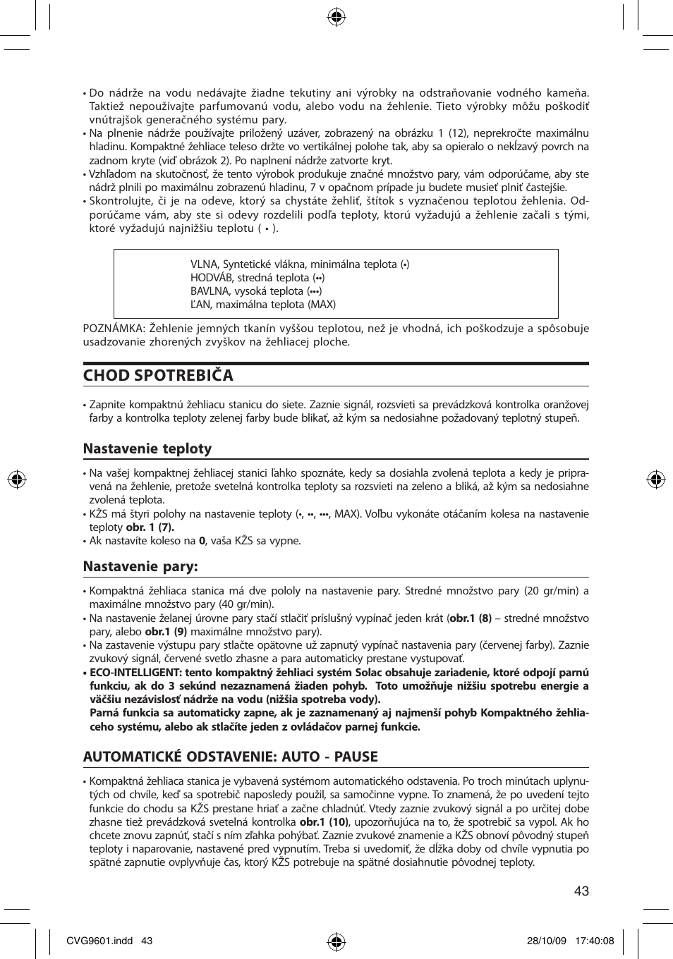 Chod spotrebiča, Nastavenie teploty, Nastavenie pary | Automatické odstavenie: auto - pause | SOLAC CVG9605 User Manual | Page 43 / 62