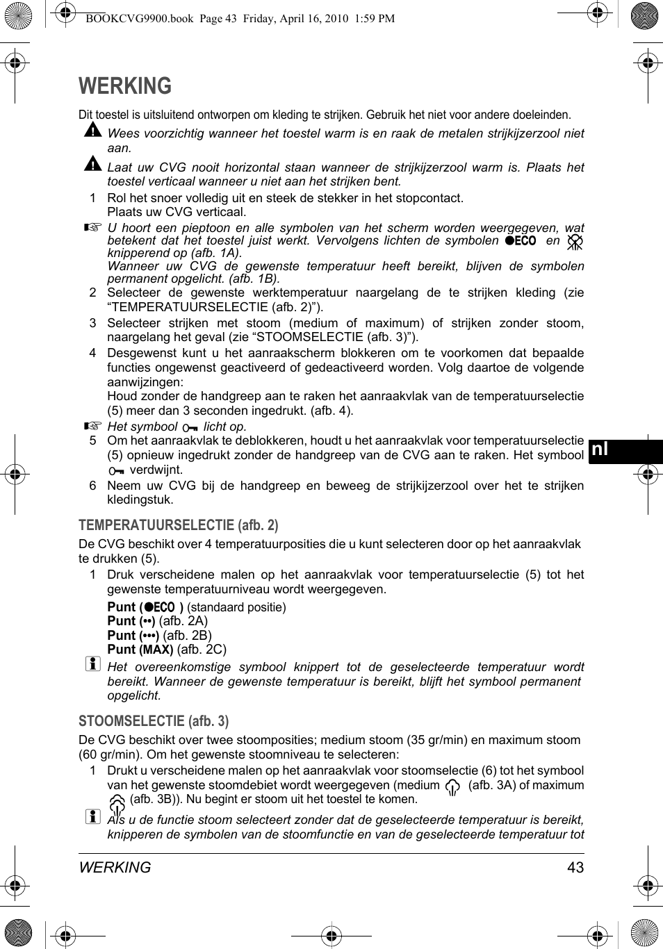 Werking | SOLAC CVG9900 User Manual | Page 43 / 90