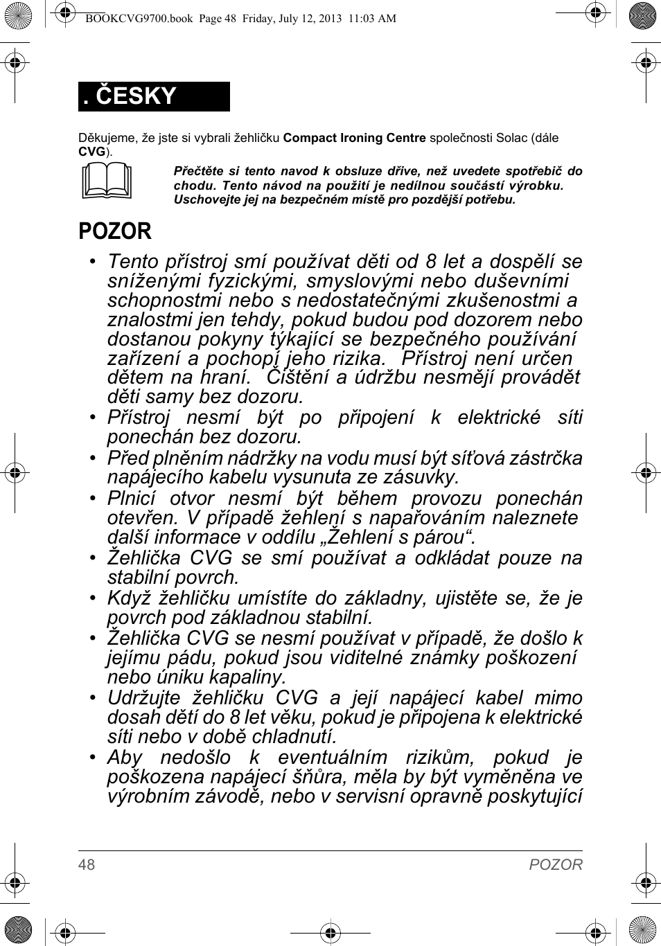 Pozor, Česky | SOLAC CVG9700 User Manual | Page 50 / 92