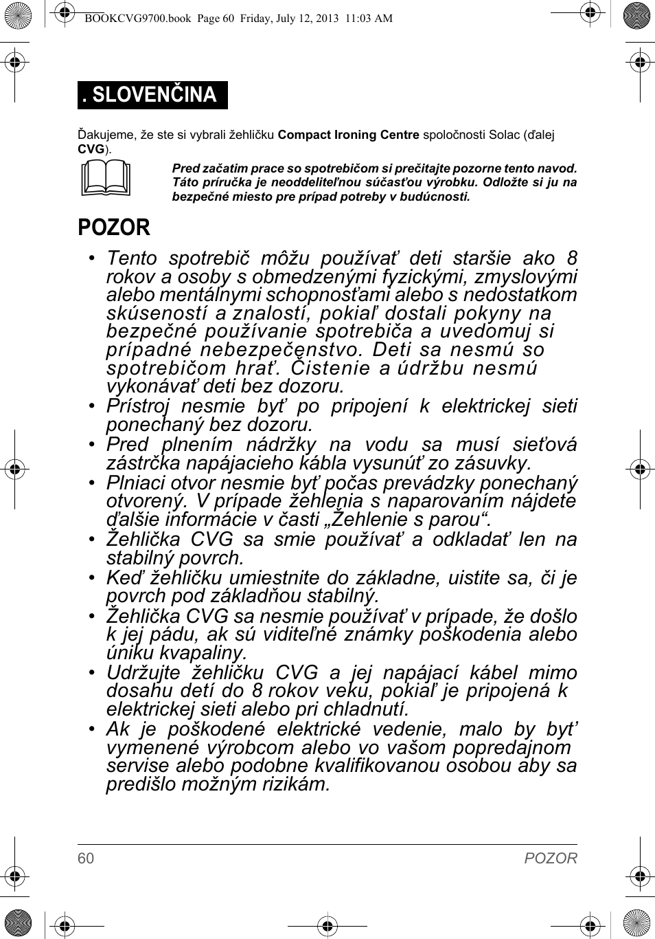Pozor | SOLAC CVG9700 User Manual | Page 62 / 92