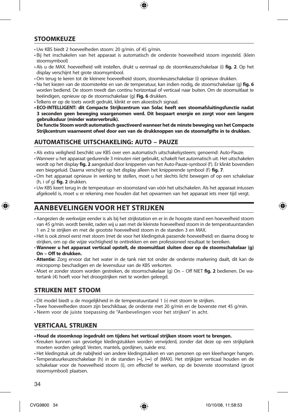 Aanbevelingen voor het strijken, Stoomkeuze, Automatische uitschakeling: auto – pauze | Strijken met stoom, Verticaal strijken | SOLAC CVG9805 User Manual | Page 34 / 68