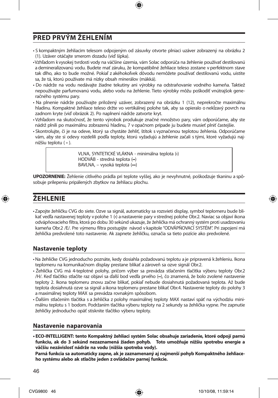 Pred prvým žehlením, Žehlenie, Nastavenie teploty | Nastavenie naparovania | SOLAC CVG9805 User Manual | Page 46 / 68