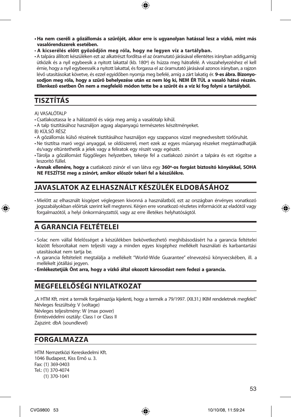 Tisztítás, Javaslatok az elhasznált készülék eldobásához, A garancia feltételei | Megfelelőségi nyilatkozat, Forgalmazza | SOLAC CVG9805 User Manual | Page 53 / 68