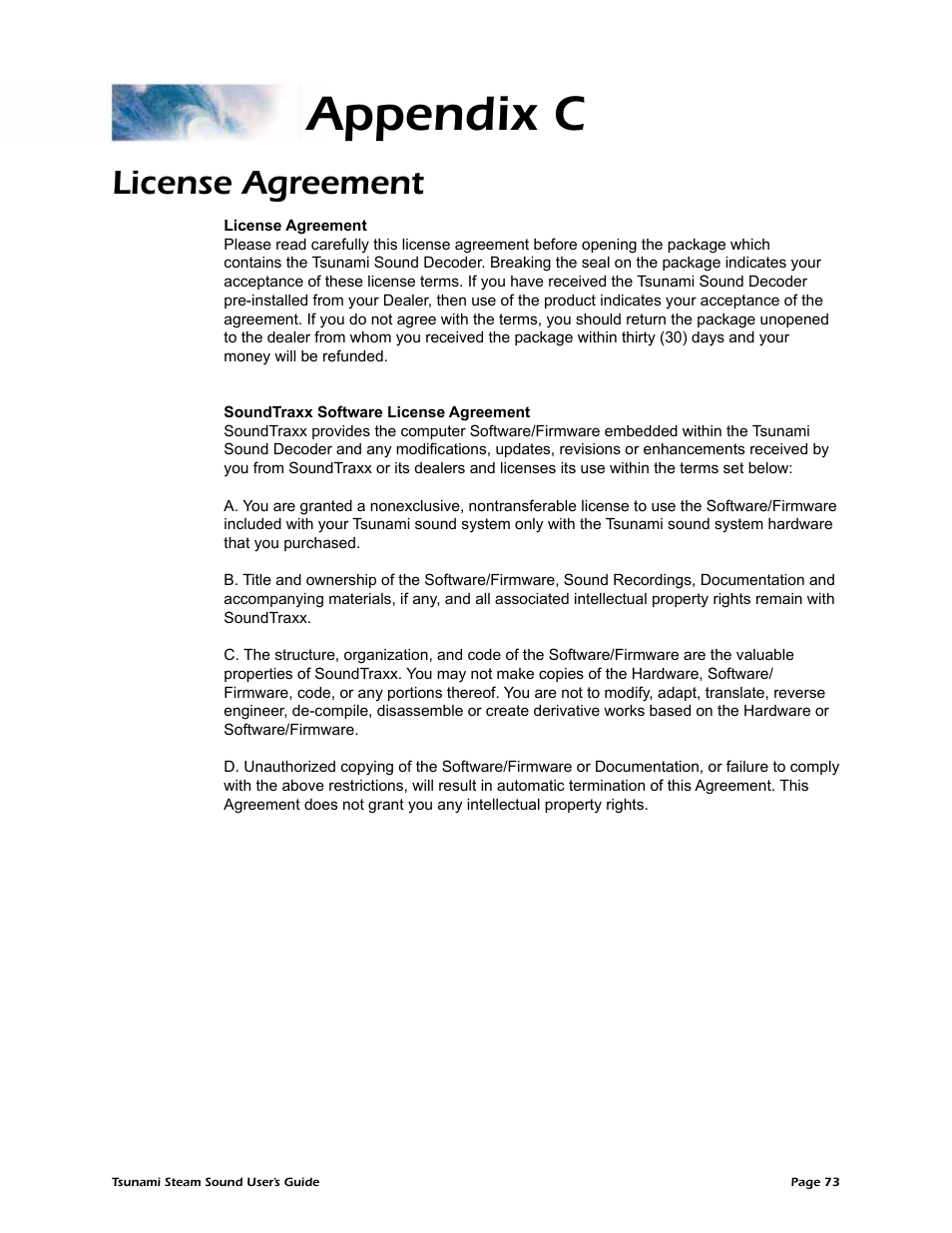 Appendix c, License agreement | SoundTraxx Tsunami Steam Users Guide User Manual | Page 76 / 77