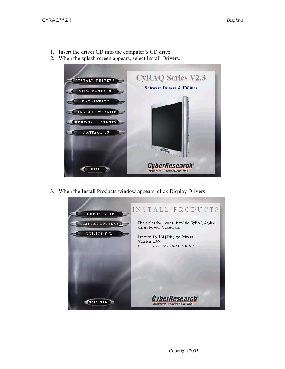 Display driver installation, Figure 17: splash screen, 7 display driver installation | CyberResearch CYRAQ 21A User Manual | Page 34 / 82