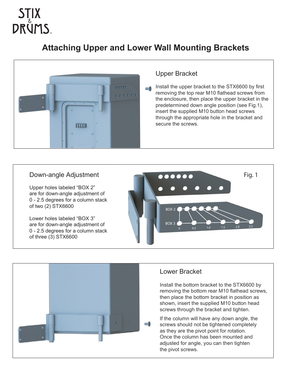 Wall mounting brackets, Attaching upper and lower wall mounting brackets, Upper bracket | Fig. 1 down-angle adjustment, Lower bracket | Stix & Drums STX 6600 User Manual | Page 5 / 12