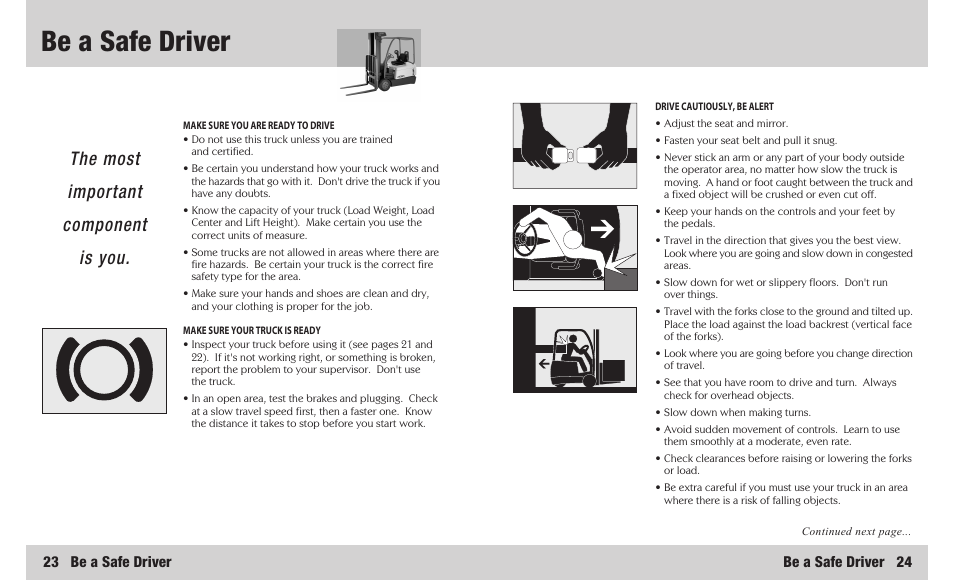 Be a safe driver, The most important component is you | Crown Equipment 4500 Series User Manual | Page 13 / 16