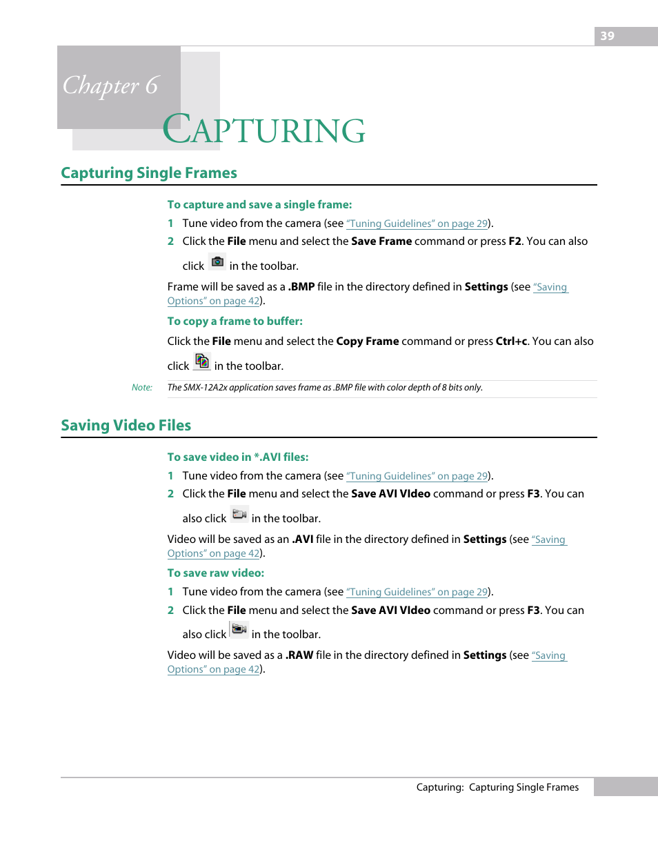 Capturing, Capturing single frames, Saving video files | Chapter 6 captu, Apturing, Chapter 6 | Sumix SMX-12A2x User Manual | Page 39 / 71