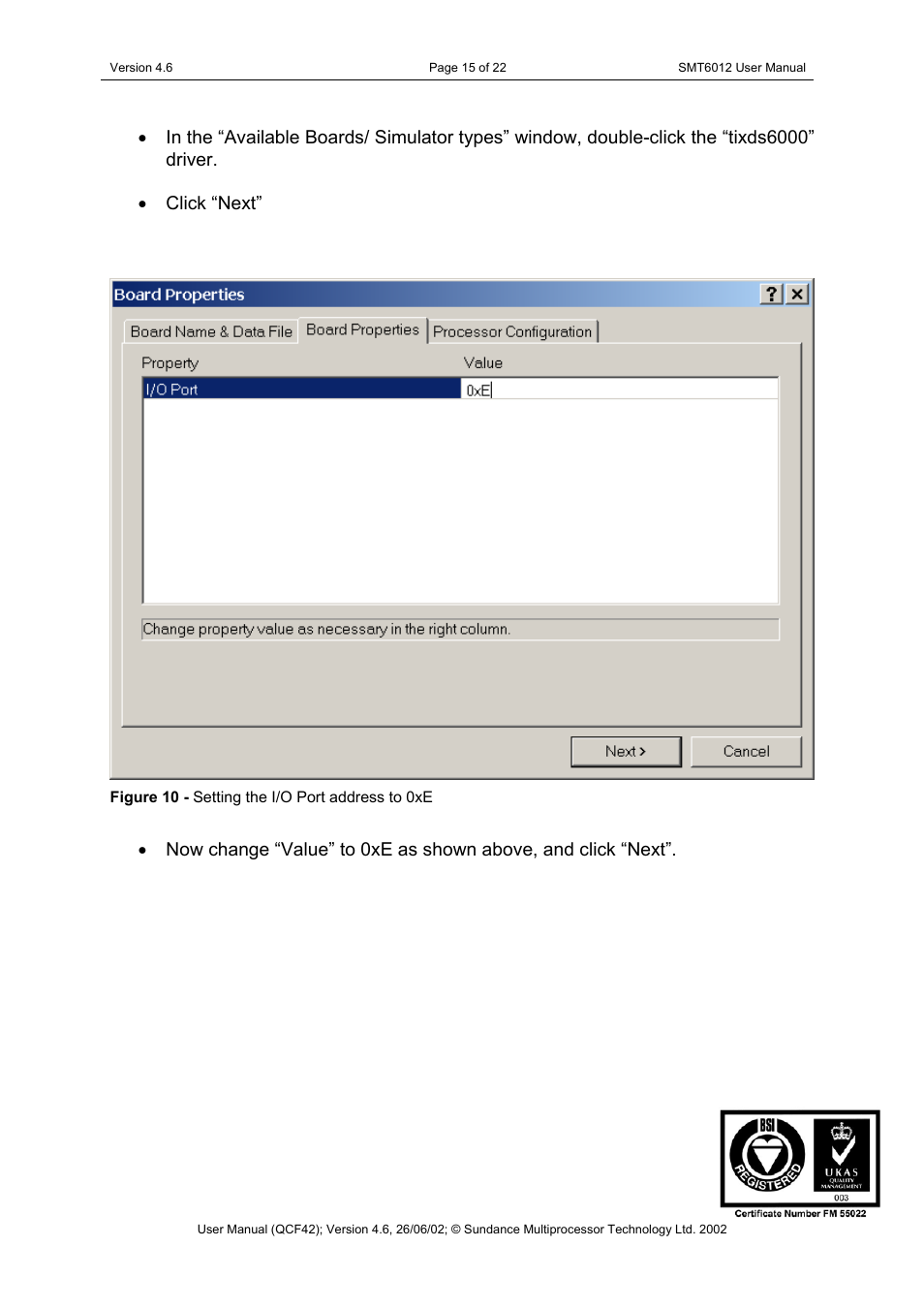 Figure 10 - setting the i/o port address to 0xe | Sundance SMT6012 v.4.6 User Manual | Page 15 / 22