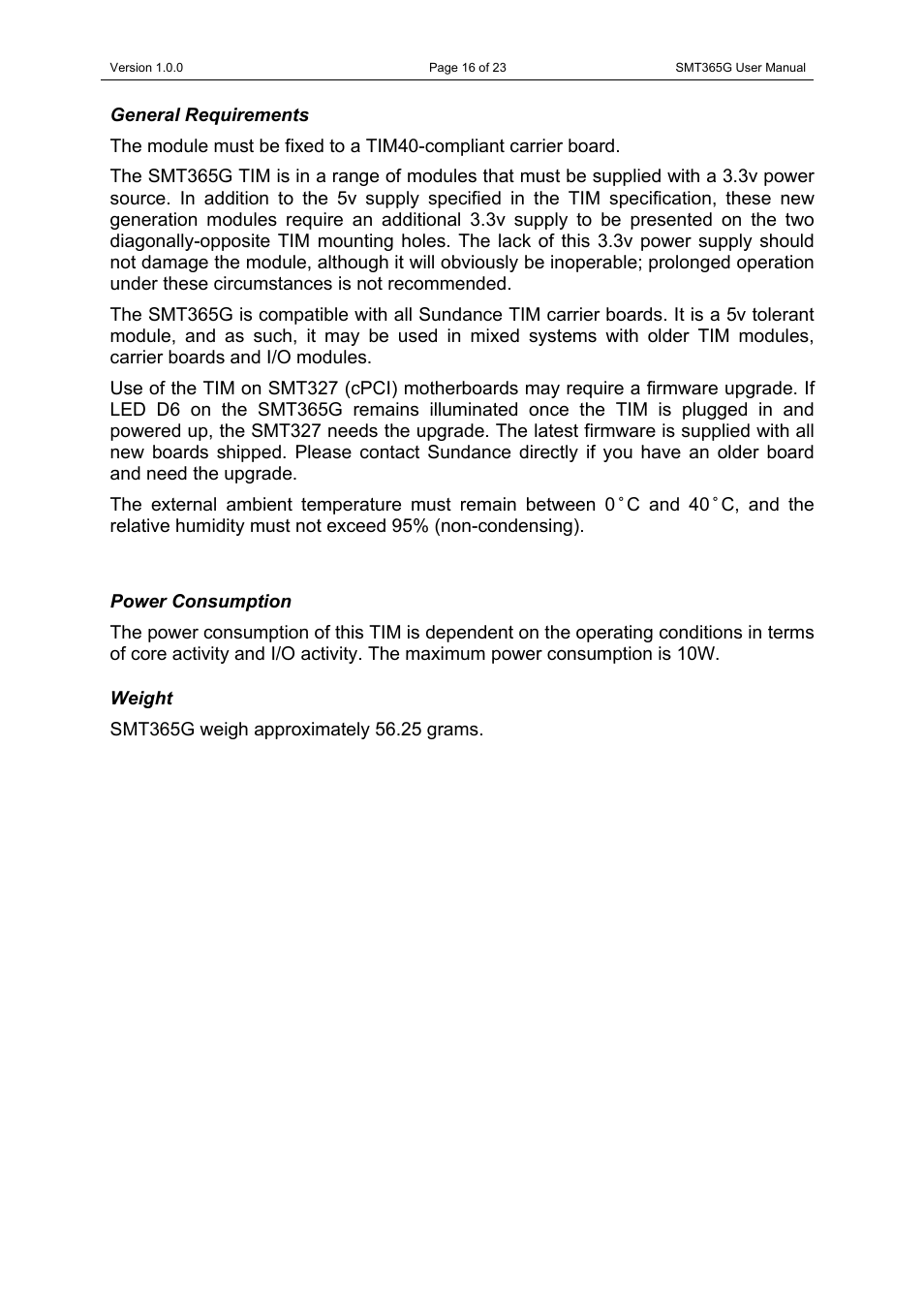 General requirements, Power consumption, Weight | General requirements power consumption weight | Sundance SMT365G User Manual | Page 16 / 23