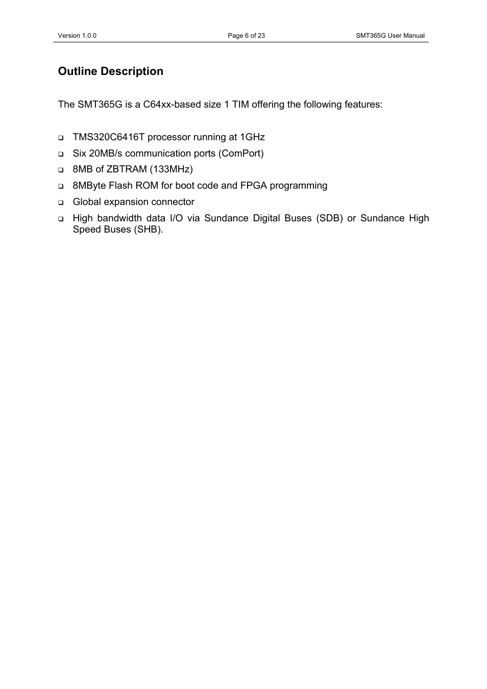 Outline description, Six 20mb/s communication ports (comport), 8mb of zbtram (133mhz) | Global expansion connector | Sundance SMT365G User Manual | Page 6 / 23