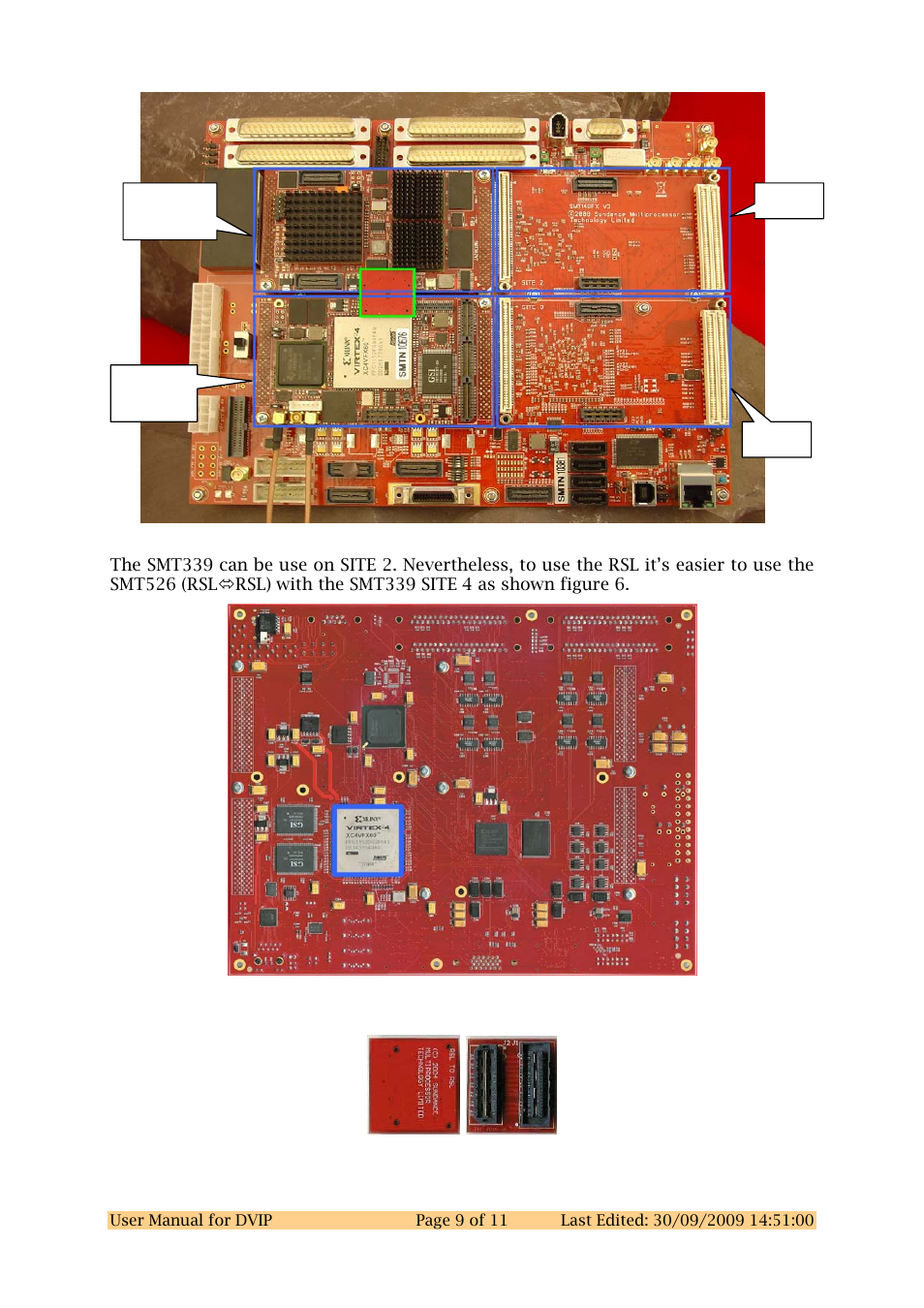 Figure 6: top hardware platform, Figure 7: bottom hardware platform, Figure 8: bottom/top smt526 | Sundance DVIP User Manual | Page 9 / 11