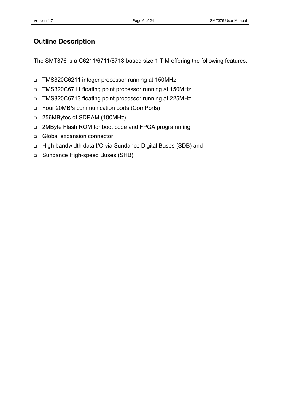 Outline description, Four 20mb/s communication ports (comports), Global expansion connector | Sundance high-speed buses (shb) | Sundance SMT376 User Manual | Page 6 / 24