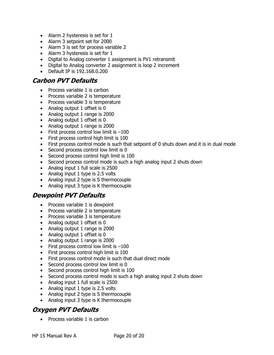 Carbon pvt defaults, Dewpoint pvt defaults, Oxygen pvt defaults | Super Systems HP15 User Manual | Page 20 / 23