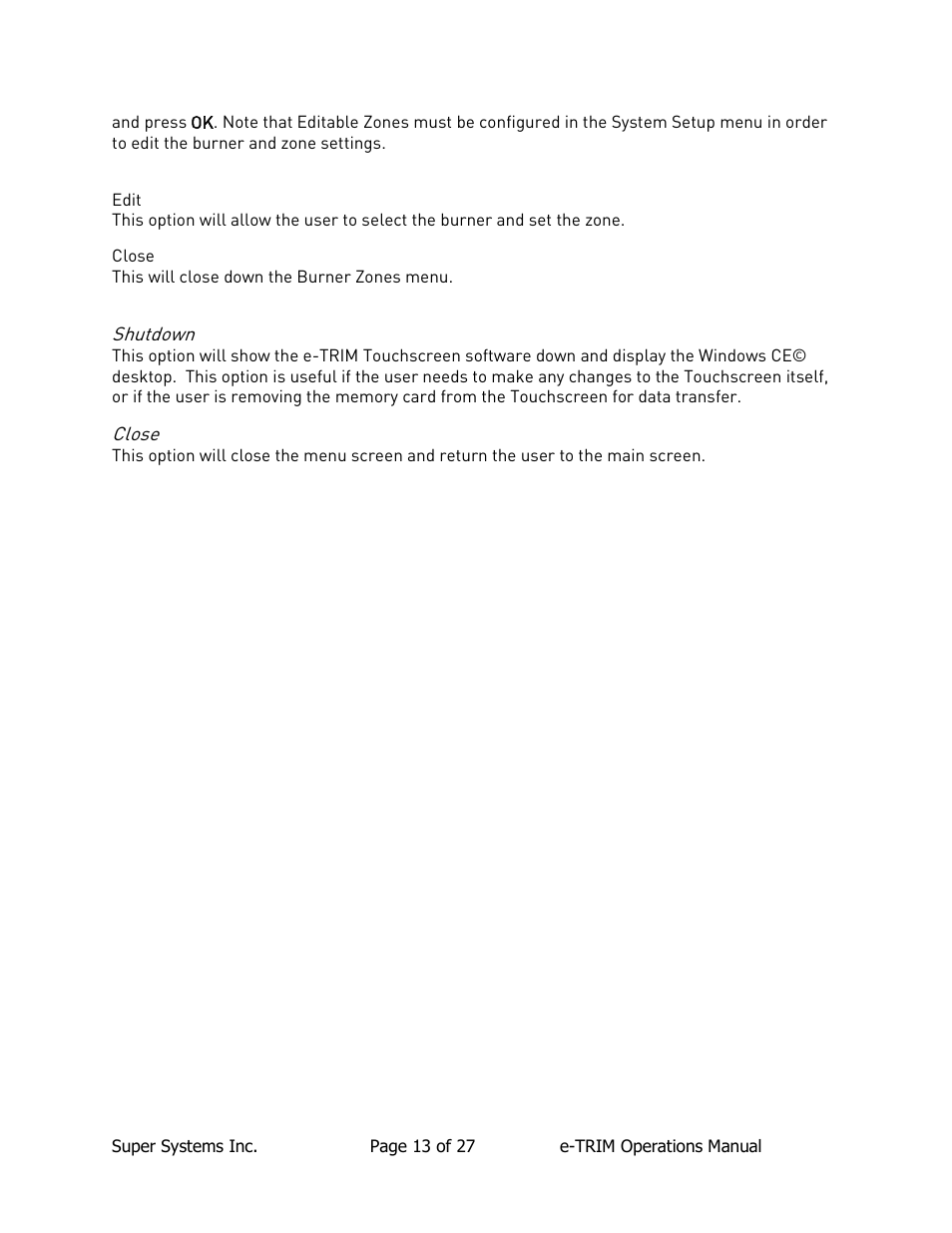 Edit, Close, Shutdown | Super Systems e-TRIM User Manual | Page 13 / 27