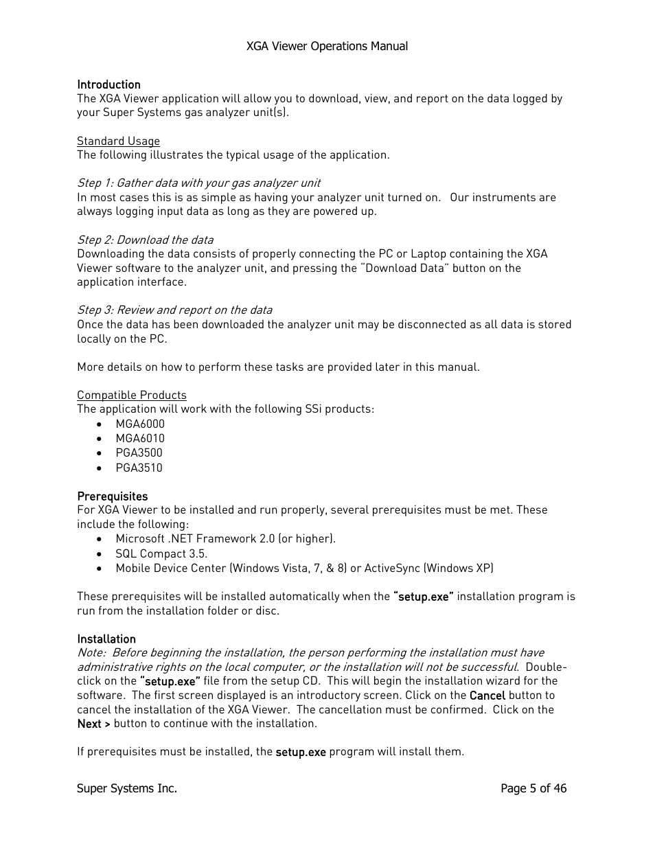 Introduction, Standard usage, Compatible products | Prerequisites, Installation, Standard usage compatible products, Prerequisites installation | Super Systems XGA Viewer User Manual | Page 5 / 46