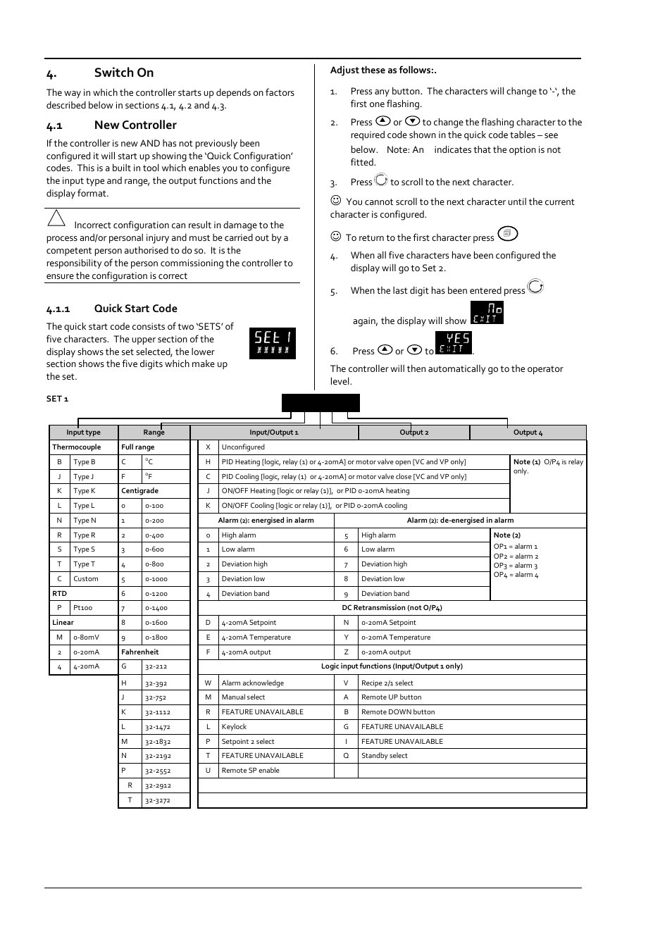 Switch on, 1 new controller, 1 quick start code | New controller, Quick start code | Super Systems 3 Series User Manual | Page 16 / 92