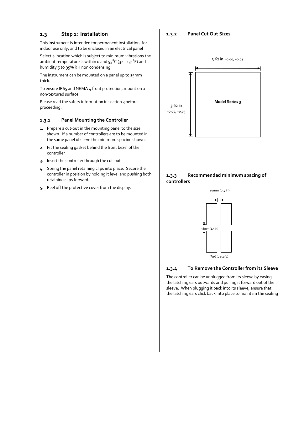 3 step 1: installation, 1 panel mounting the controller, 2 panel cut out sizes | 3 recommended minimum spacing of controllers, 4 to remove the controller from its sleeve, Step 1: installation, Panel mounting the controller, Panel cut out sizes, Recommended minimum spacing of controllers, To remove the controller from its sleeve | Super Systems 3 Series User Manual | Page 7 / 92