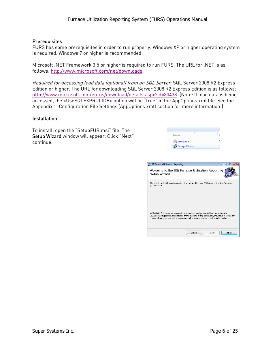 Prerequisites, Installation, Prerequisites installation | Super Systems FURS User Manual | Page 6 / 25