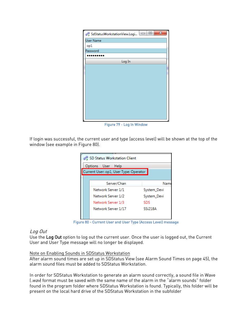 Log out, Note on enabling sounds in sdstatus workstation, N figure 79 | Super Systems SDStatus User Manual | Page 57 / 83