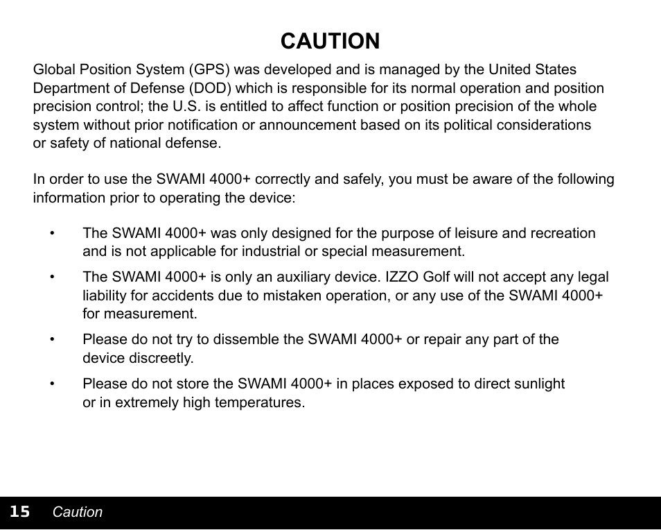 Caution | Swami 4000+ GPS User Manual | Page 16 / 20