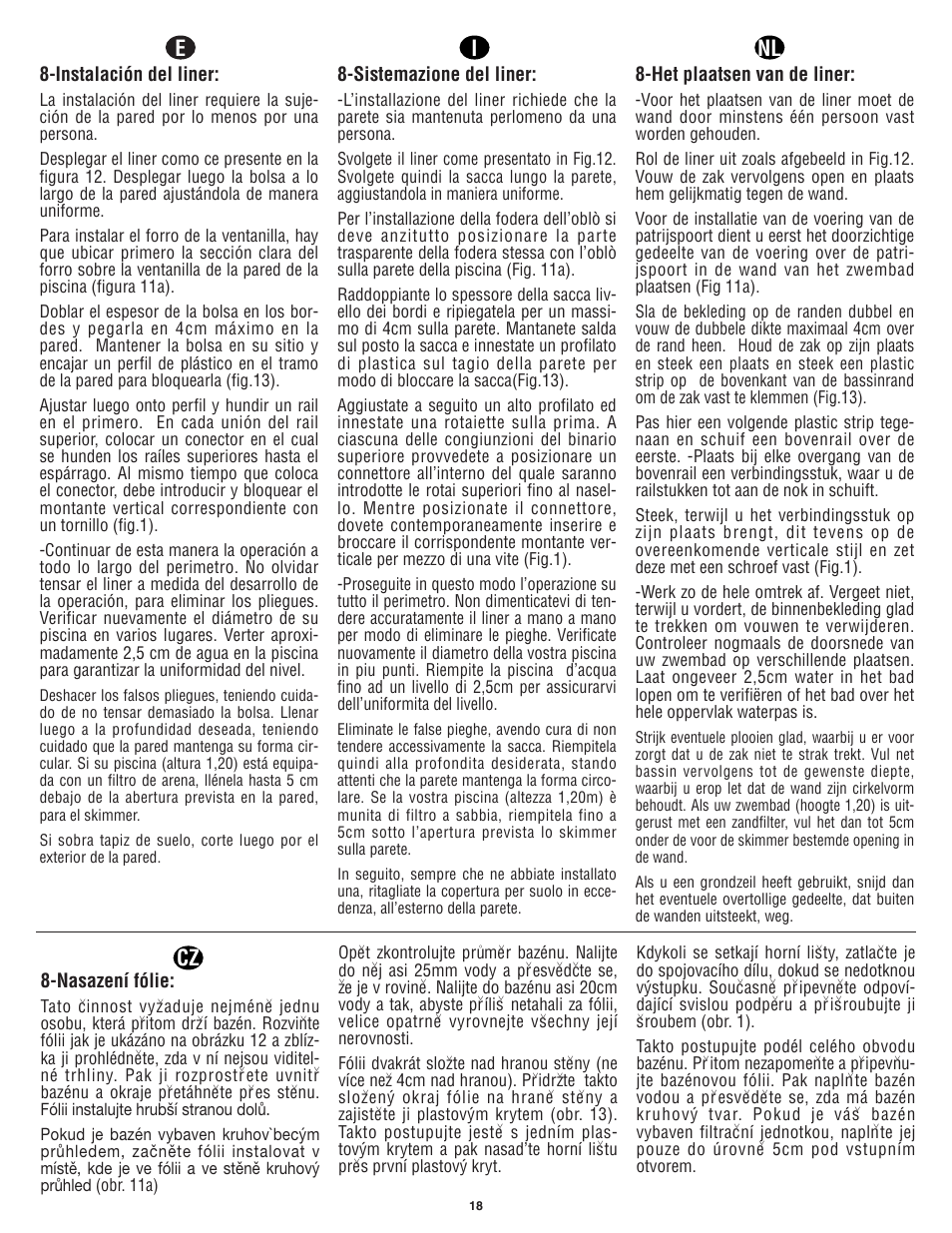 Ei nl cz, Instalación del liner, Sistemazione del liner | Het plaatsen van de liner, Nasazení fólie | Swim'n Play International Concord Round User Manual | Page 19 / 28