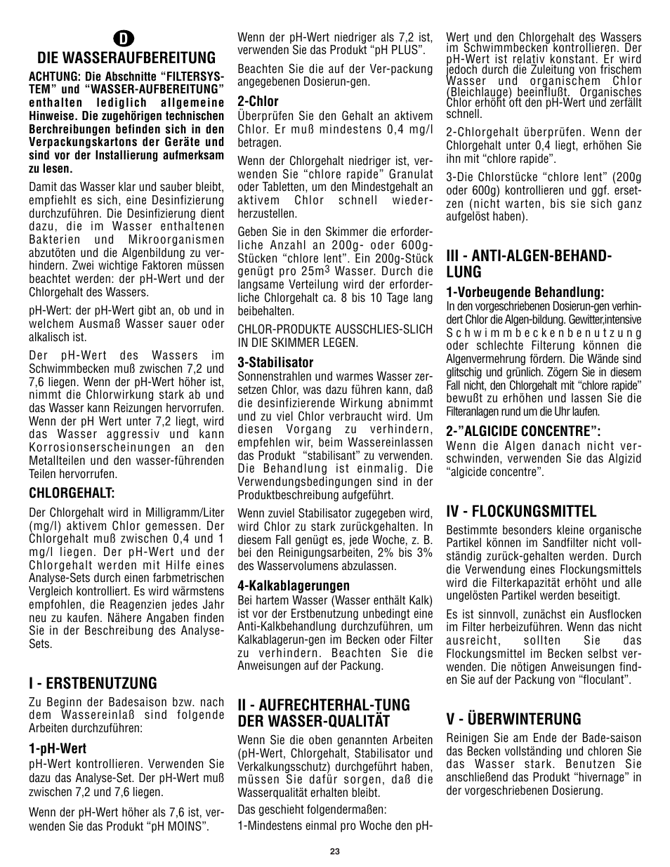 Die wasseraufbereitung, I - erstbenutzung, Ii - aufrechterhal-tung der wasser-qualität | Iii - anti-algen-behand- lung, Iv - flockungsmittel, V - überwinterung | Swim'n Play International Concord Round User Manual | Page 24 / 28