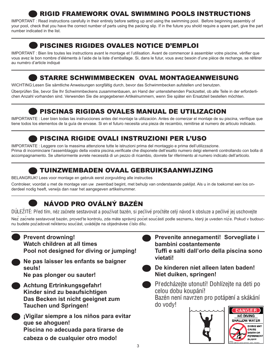 Rigid framework oval swimming pools, Instructions, Piscines rigides ovales notice d’emploi | Starre schwimmbecken oval montageanweisung, Piscinas rigidas ovales, Manual de utilizacion, Piscina rigide ovali instruzioni per l’uso, Tuinzwembaden ovaal, Gebruiksaanwijzing, Návod pro oválný bazén | Swim'n Play International Concord Oval User Manual | Page 3 / 36