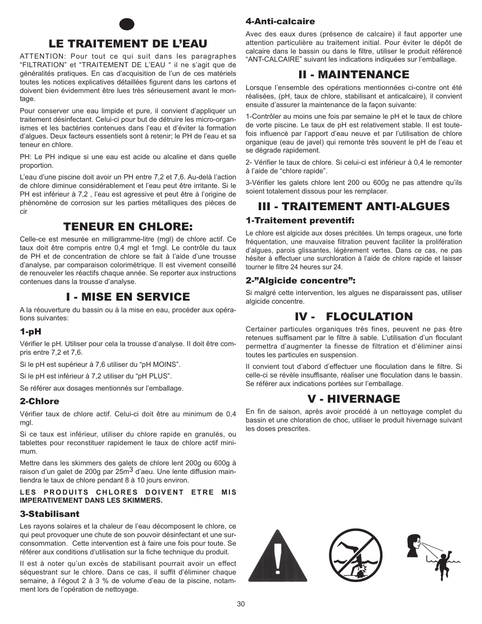 Le traitement de l’eau, Teneur en chlore, I - mise en service | Ii - maintenance, Iii - traitement anti-algues, Iv - floculation, V - hivernage | Swim'n Play International Concord Oval User Manual | Page 30 / 36