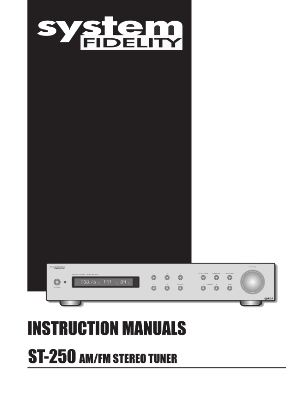 System Fidelity ST-250 User Manual | 15 pages