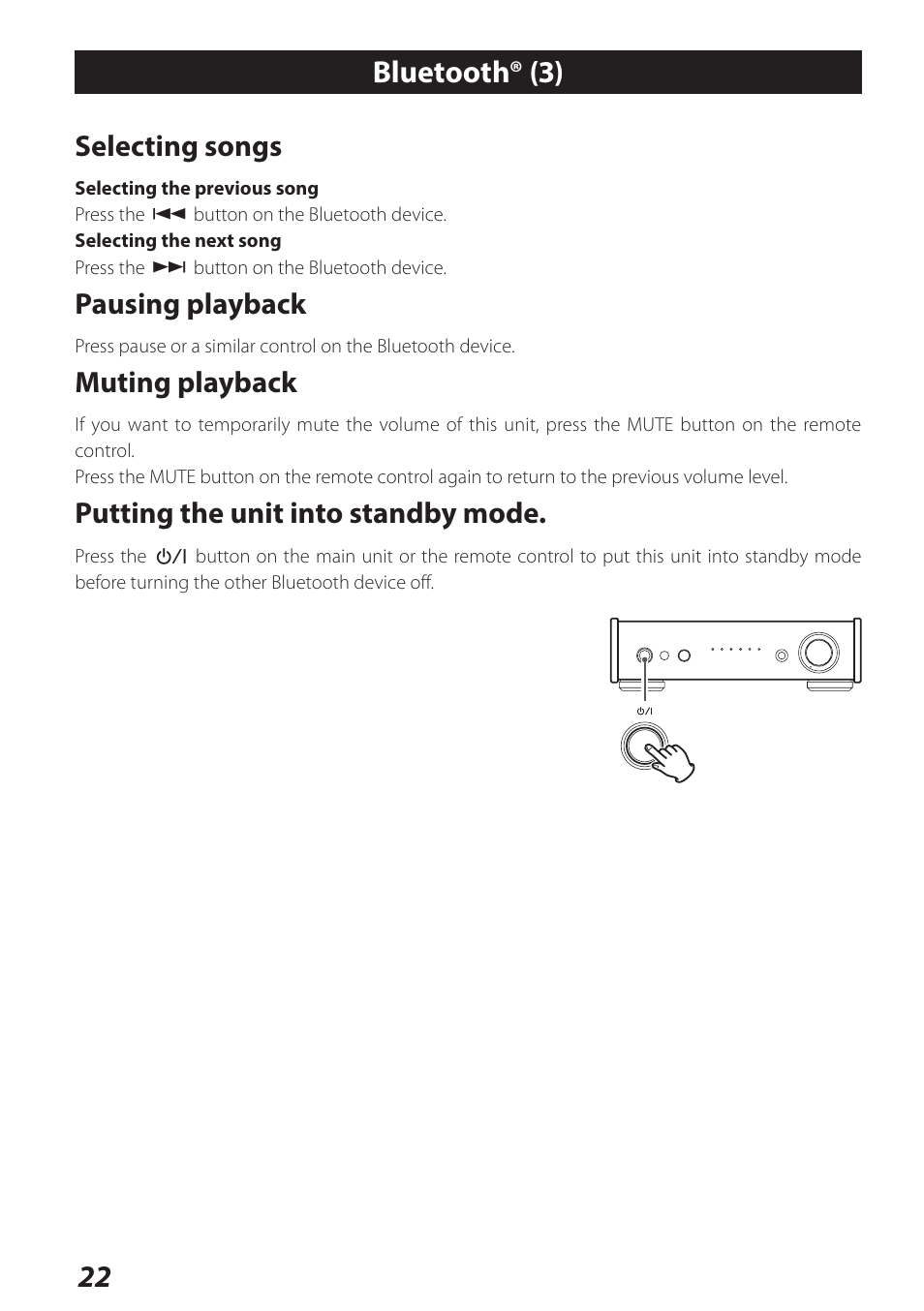 Bluetooth® (3), Selecting songs, Pausing playback | Muting playback, Putting the unit into standby mode | Teac AI-301DA User Manual | Page 22 / 80