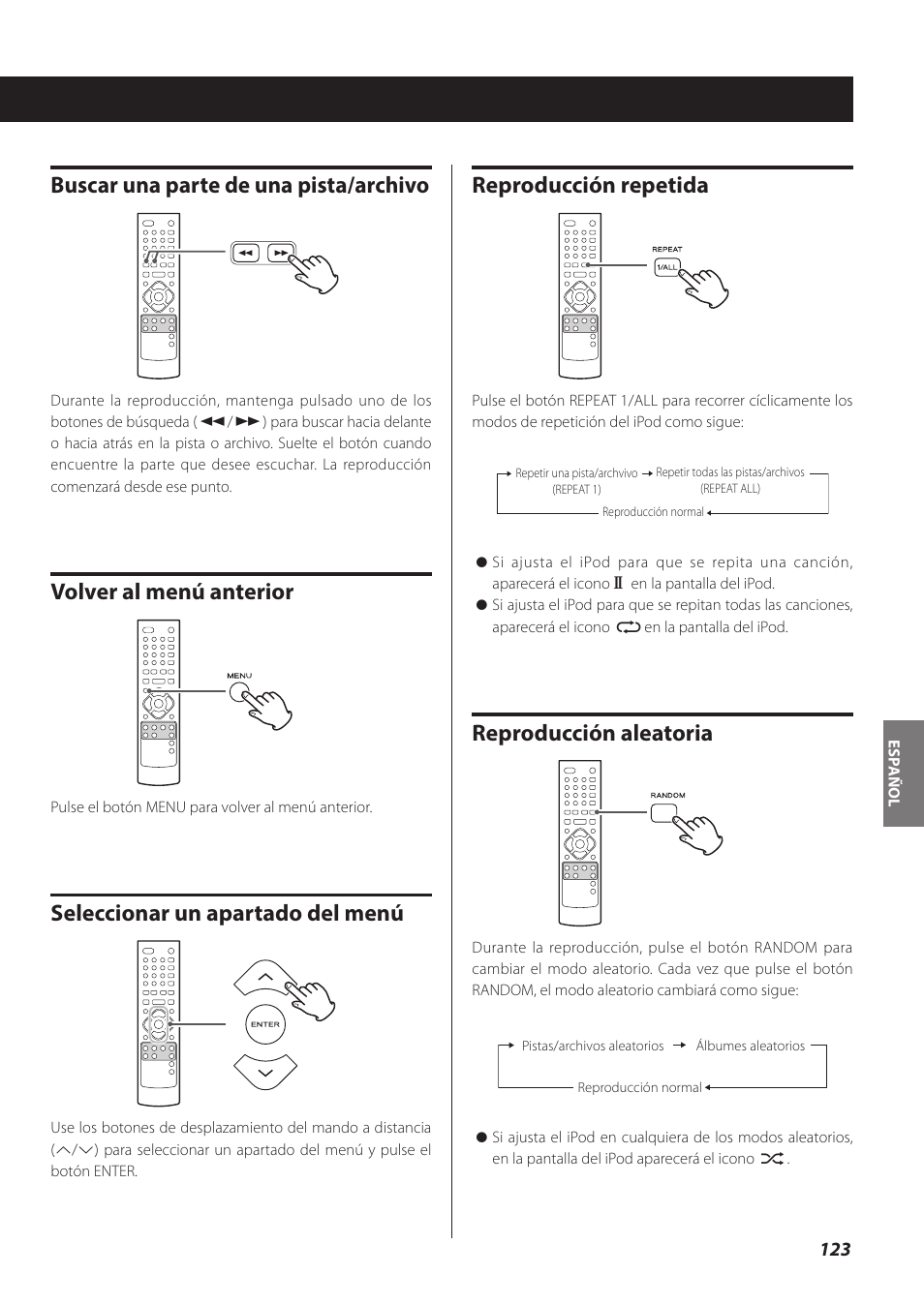 Buscar una parte de una pista/archivo, Volver al menú anterior, Seleccionar un apartado del menú | Reproducción repetida, Reproducción aleatoria | Teac CR-H260I User Manual | Page 123 / 152