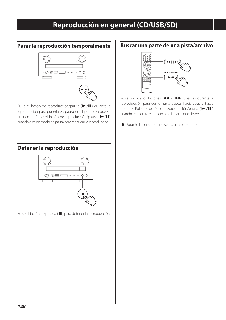 Reproducción en general (cd/usb/sd), Buscar una parte de una pista/archivo, Parar la reproducción temporalmente | Detener la reproducción | Teac CR-H260I User Manual | Page 128 / 152