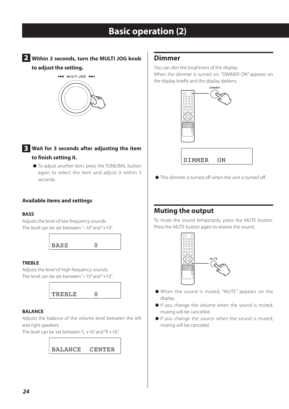 Basic operation (2), Dimmer, Muting the output | Bass 0, Treble 0, Balance center, Dimmer on | Teac CR-H260I User Manual | Page 24 / 152