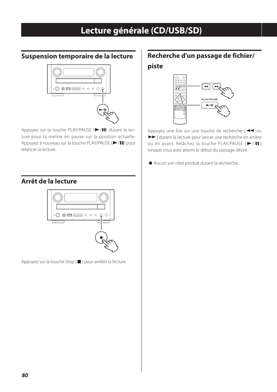Lecture générale (cd/usb/sd), Recherche d'un passage de fichier/ piste, Suspension temporaire de la lecture | Arrêt de la lecture | Teac CR-H260I User Manual | Page 80 / 152