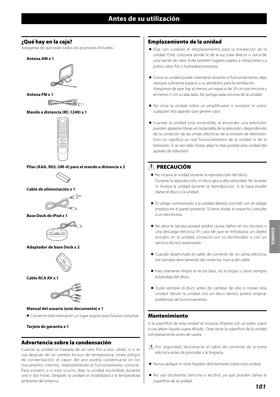 Antes de su utilización, Qué hay en la caja, Advertencia sobre la condensación | Emplazamiento de la unidad, Precaución, Mantenimiento | Teac DR H338i User Manual | Page 101 / 148