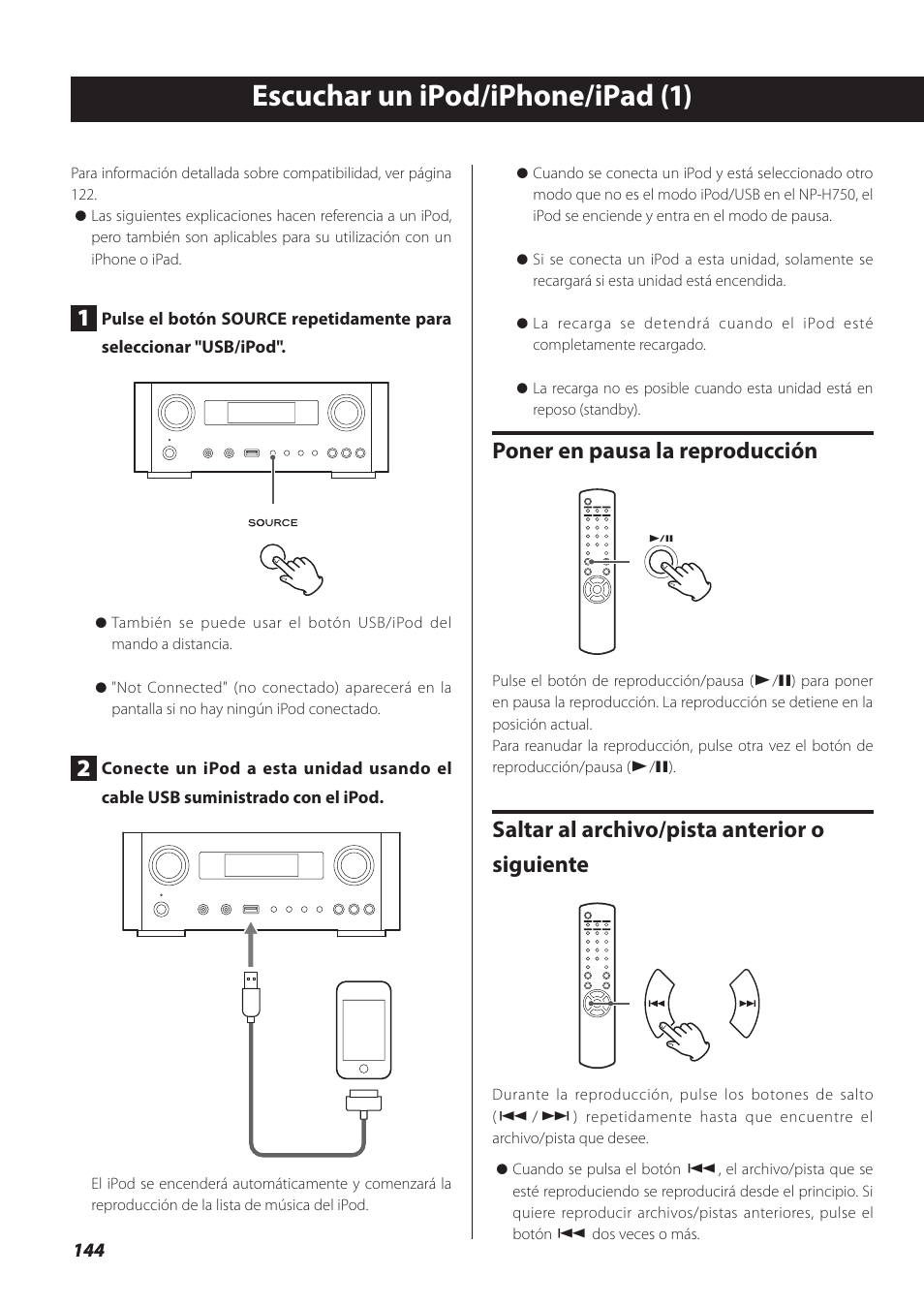 Escuchar un ipod/iphone/ipad, Escuchar un ipod/iphone/ipad (1), Poner en pausa la reproducción | Saltar al archivo/pista anterior o siguiente | Teac NP-H750 User Manual | Page 144 / 176