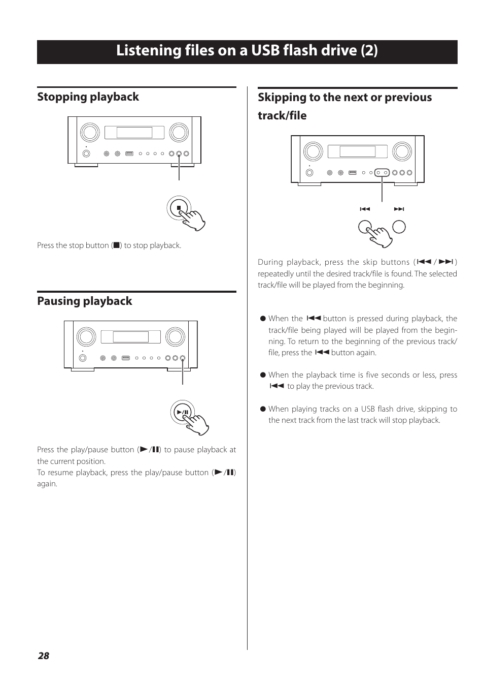 Listening files on a usb flash drive (2), Stopping playback, Pausing playback | Skipping to the next or previous track/file | Teac NP-H750 User Manual | Page 28 / 176