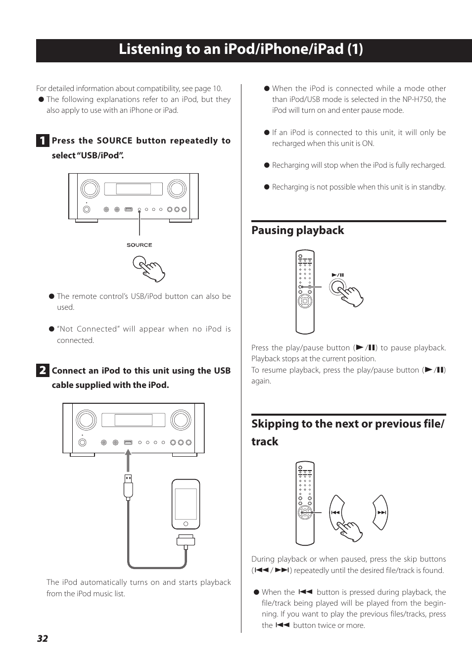 Listening to an ipod/iphone/ipad, Listening to an ipod/iphone/ipad (1), Pausing playback | Skipping to the next or previous file/ track | Teac NP-H750 User Manual | Page 32 / 176