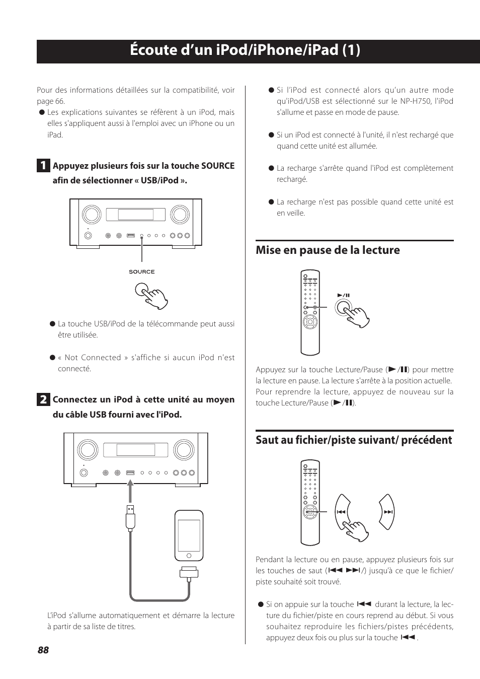 Écoute d’un ipod/iphone/ipad, Écoute d’un ipod/iphone/ipad (1), Mise en pause de la lecture | Saut au fichier/piste suivant/ précédent | Teac NP-H750 User Manual | Page 88 / 176