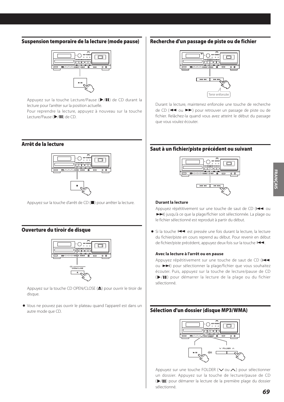 Suspension temporaire de la lecture (mode pause), Arrêt de la lecture, Ouverture du tiroir de disque | Recherche d'un passage de piste ou de fichier, Saut à un fichier/piste précédent ou suivant, Sélection d'un dossier (disque mp3/wma) | Teac AD-RW900-B User Manual | Page 69 / 148